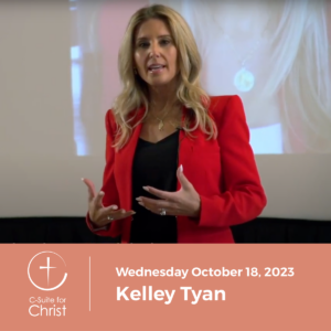 C-Suite for Christ | Wednesday October 18, 2023 Chapter meeting with Kelley Tyan