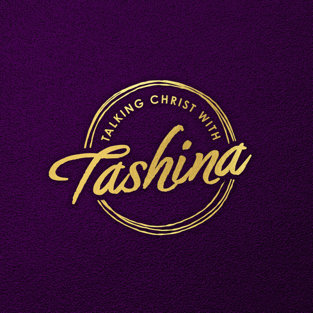 Talking Christ with Tashina