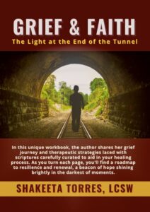 Grief & Faith – The Light at the End of the Tunnel