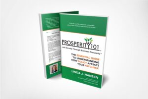 Prosperity 101® – Job Security Through Business Prosperity® – The Essential Guide To Understanding How Policy Affects Your Paycheck