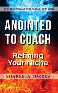 Annointed To Coach – Refining Your Niche