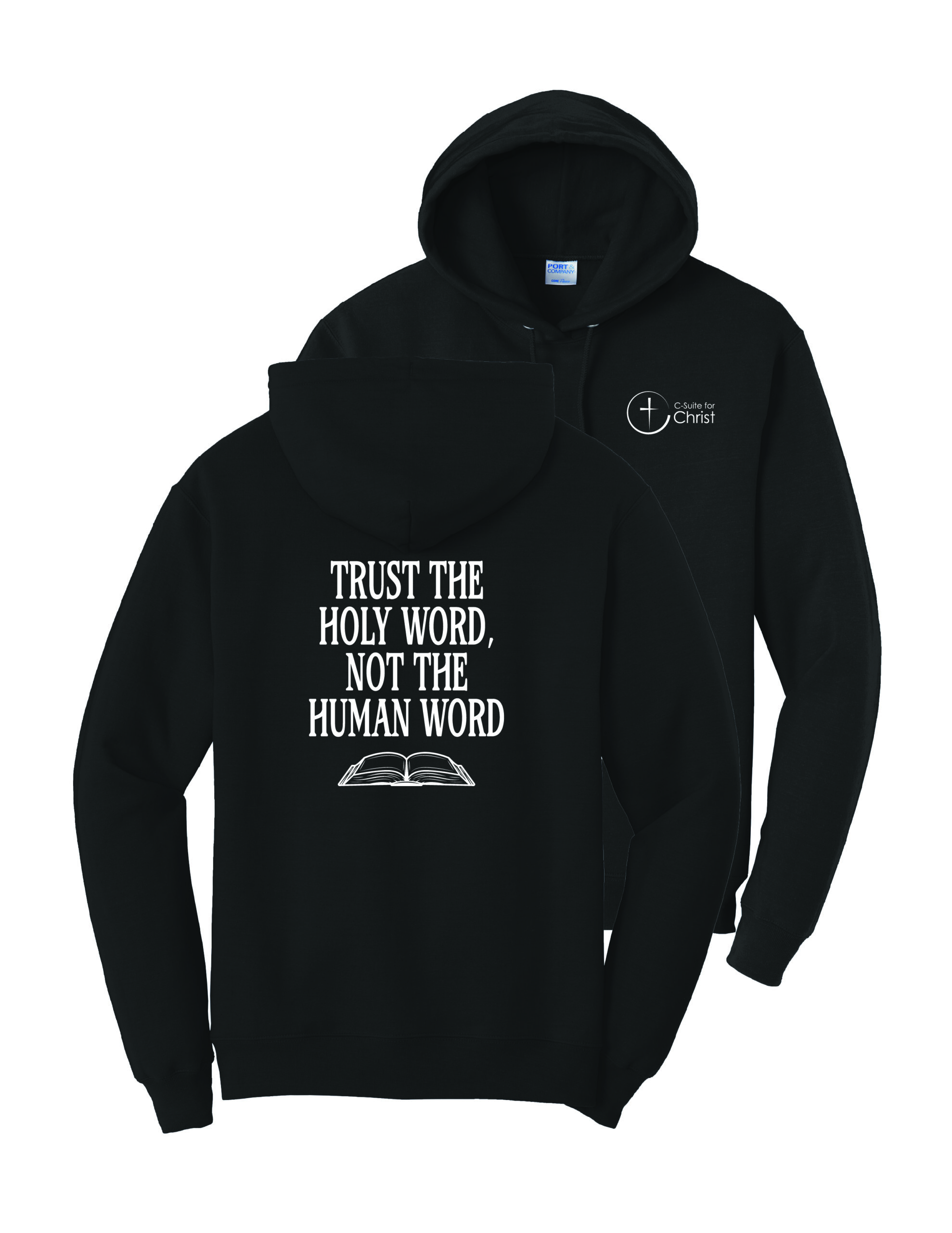Trust The Holy Word, Not The Human Word Sweatshirt